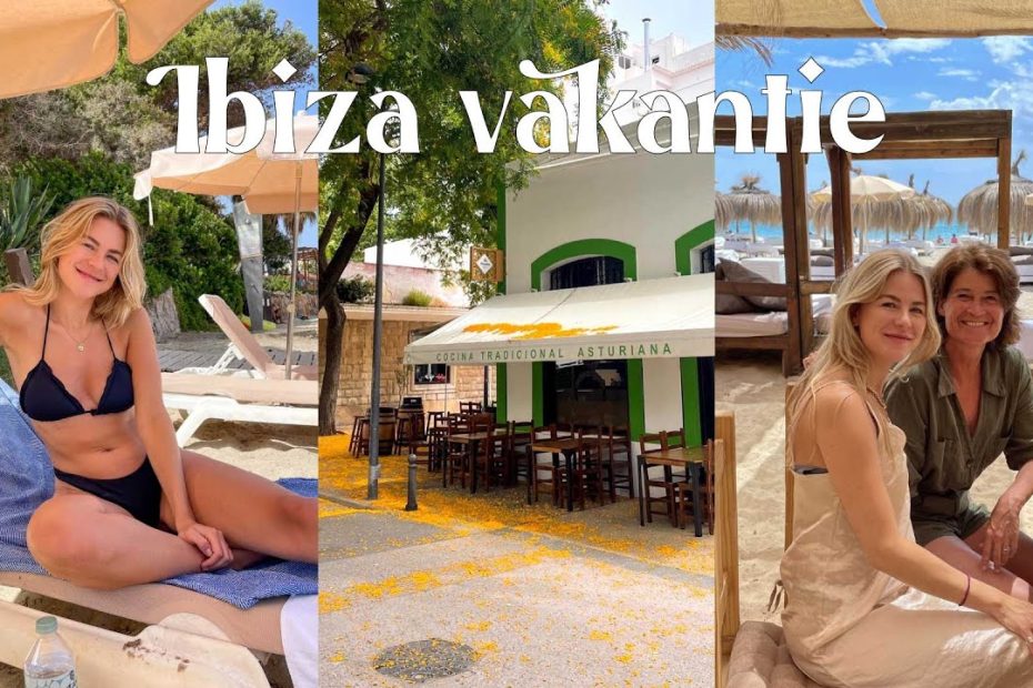Moeder dochter vakantie naar Ibiza! | Julia van Rijn