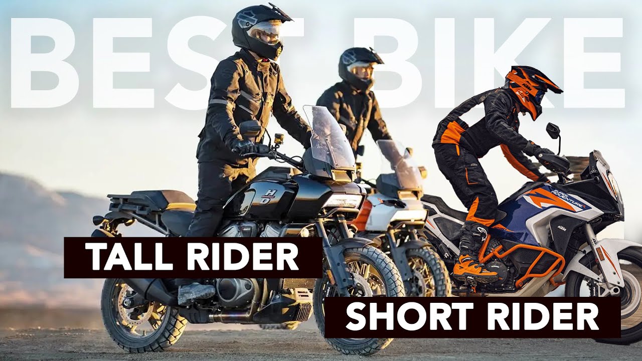 The BEST Motorcycles for Taller Riders and Shorter Riders