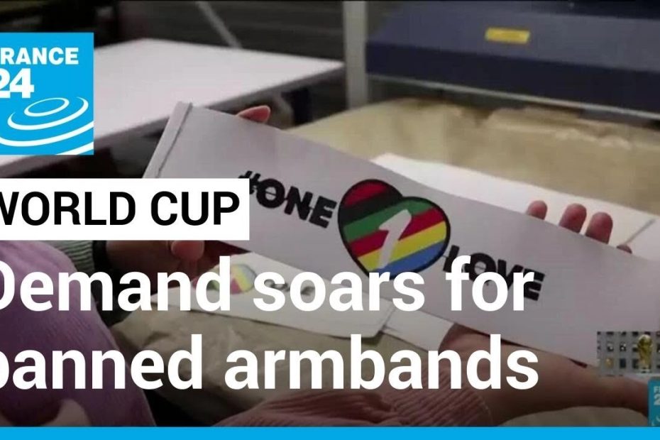 Boom in demand for 'One Love' arm bands banned by FIFA • FRANCE 24 English
