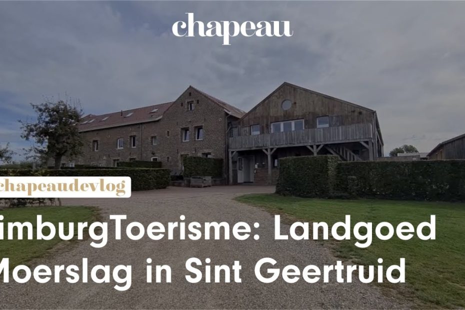 LimburgToerisme: Landgoed Moerslag in Sint Geertruid