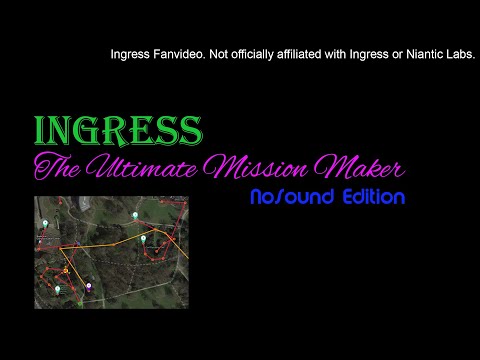 Ingress - The Ultimate Mission Maker - Howto (no sound)