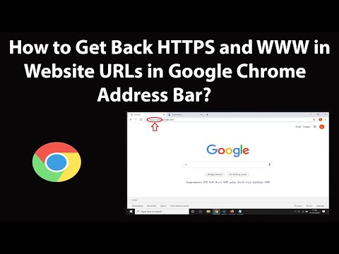 How to Get Back HTTPS and WWW in Website URLs in Google Chrome Address Bar?