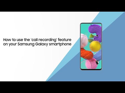 How to use the ‘call recording’ feature on your Samsung Galaxy smartphone