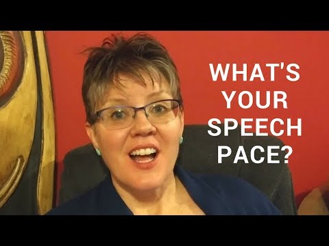 Speech Pace: do you talk too fast or too slow? Take this test: