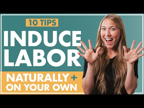 10 Tips on How to INDUCE LABOR ON YOUR OWN | NATURAL Ways to INDUCE Labor | Birth Doula | Lamaze