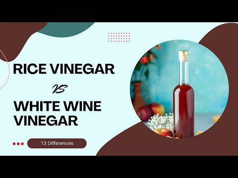 Rice Vinegar VS White Wine Vinegar | 13 Differences, Similarities & Substitutes